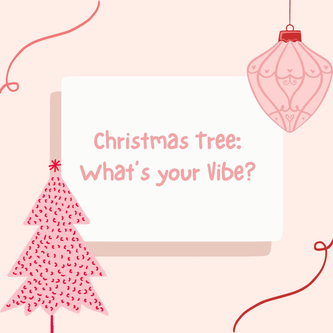 Christmas Tree: What’s your Vibe?