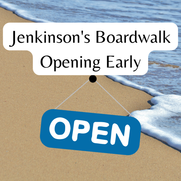Jenkinsons Opening Early for the Season