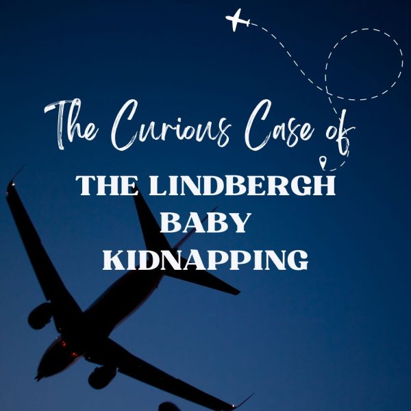 The Curious Case of Charles Augustus Lindbergh, Jr.